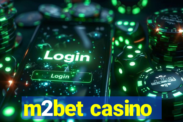 m2bet casino